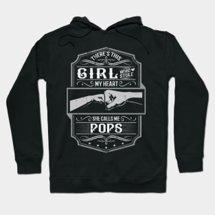 This Girl Stole My Heart She Calls Me Pops Hoodie